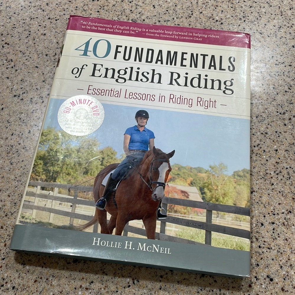 40 Fundamentals of English Riding: Book by Hollie H McNeil